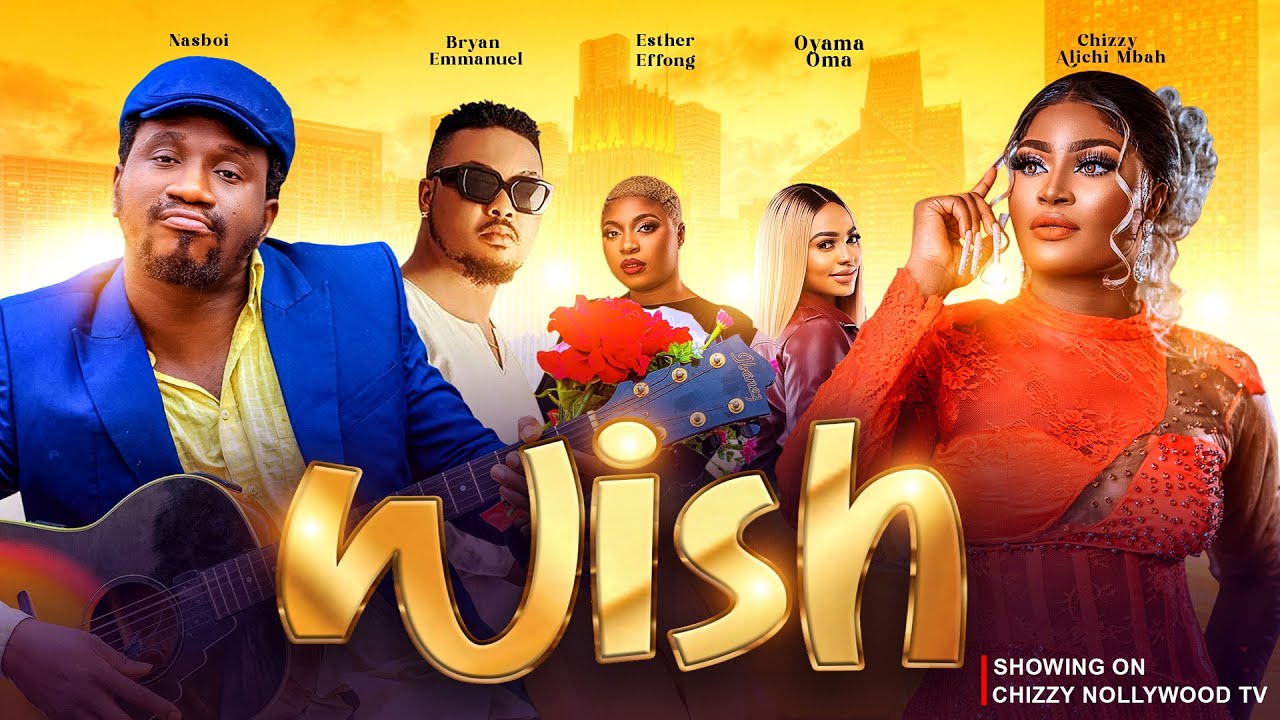 DOWNLOAD Wish (2023) - Nollywood Movie
