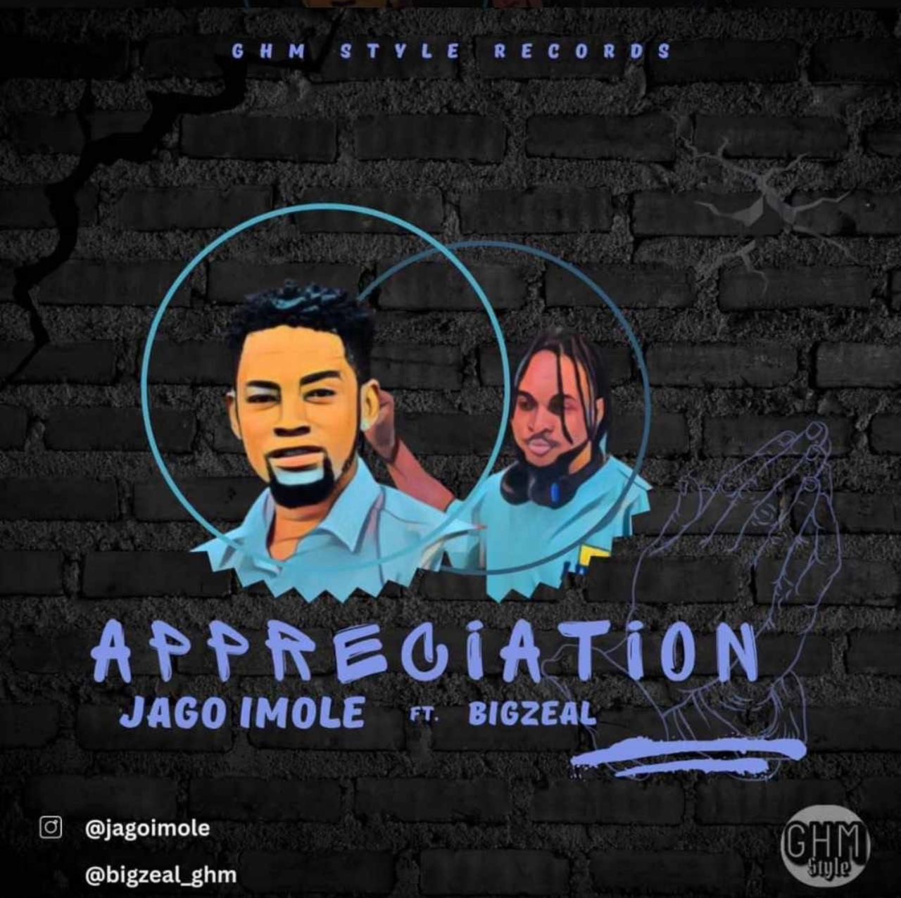 Jagoimole ft. BigZeal - Appreciation