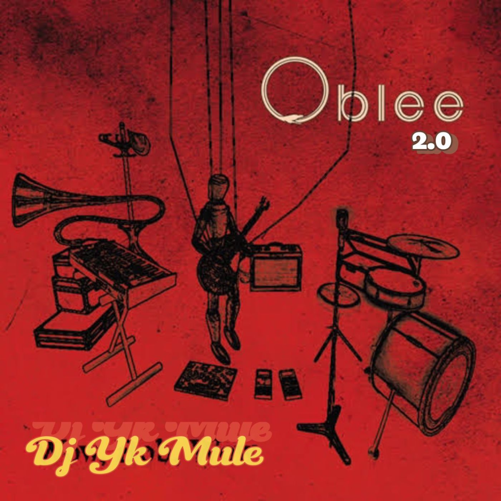 DJ YK Mule – Oblee 2.0 DJ YK Mule – Oblee 2.0