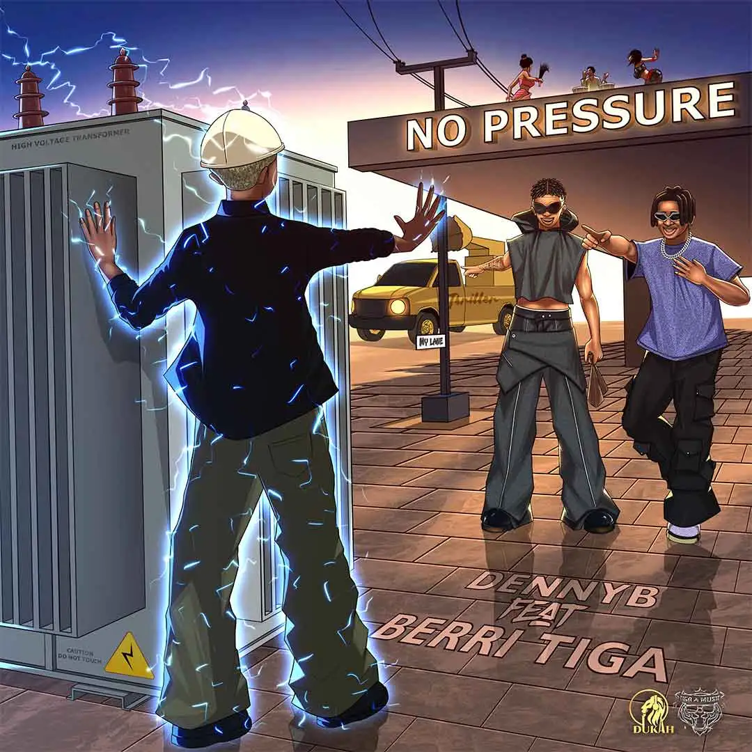 DennyB No pressure ft Berri Tiga