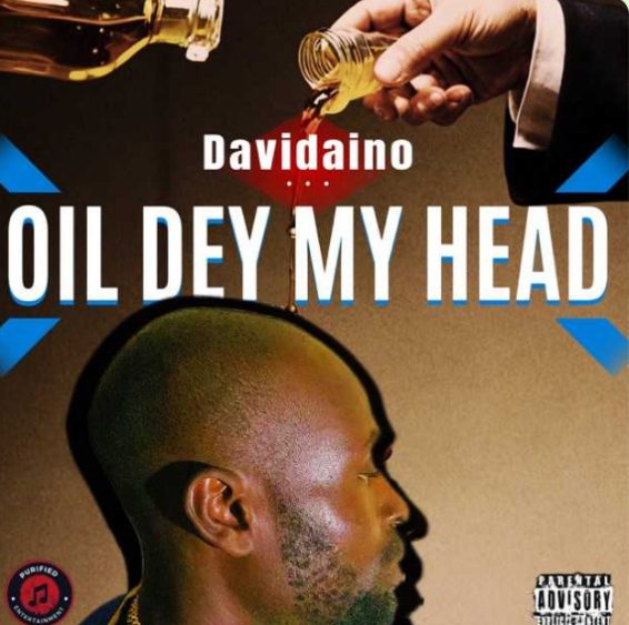 Davidaino - Oil Dey My Head