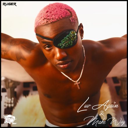 Ruger Luv Again Make Way
