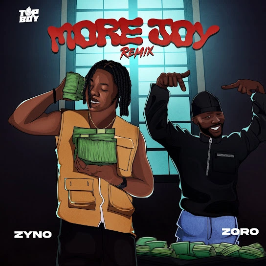 Zyno More Joy Remix ft Zoro