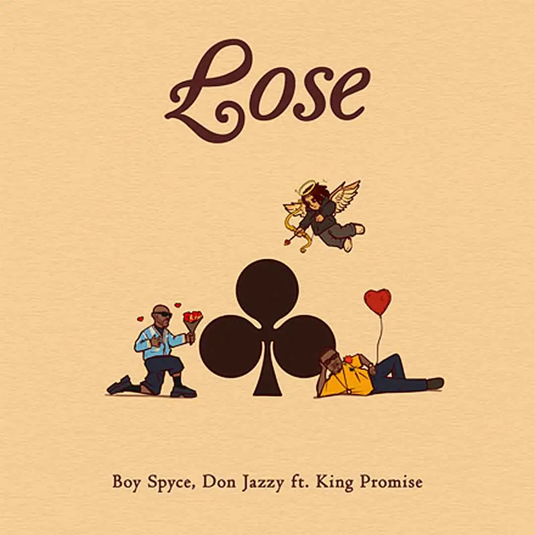Boy Spyce Lose ft Don Jazzy King Promise