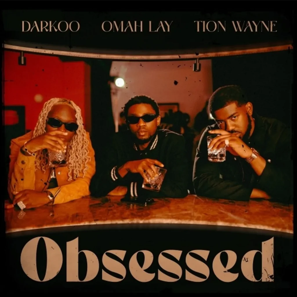Darkoo Obsessed ft Omah Lay Tion Wayne 1024x1024