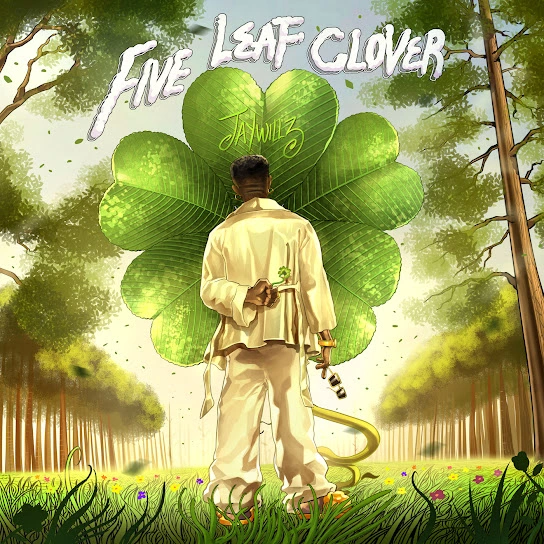 FULL EP: Jaywillz &ndash; Five Leaf Clover Full Album Zip Download