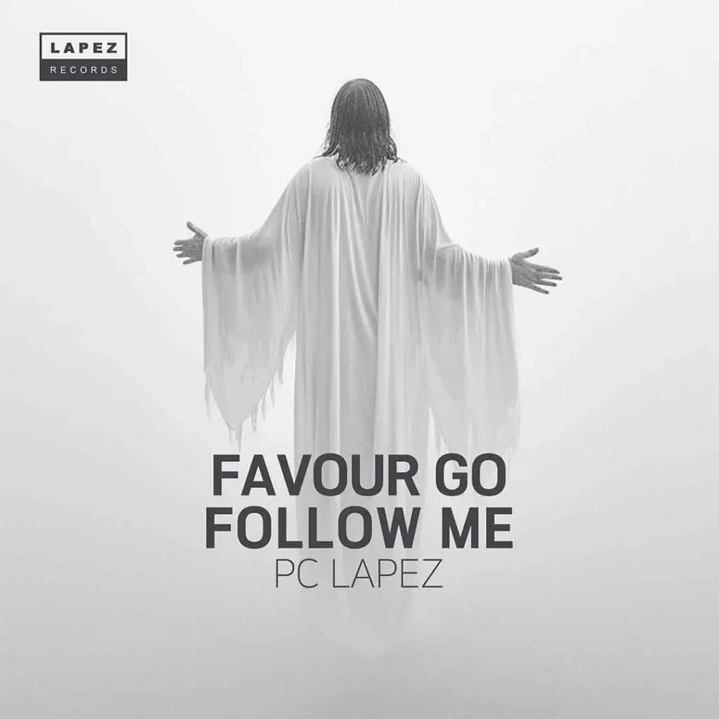 PC Lapez – Favour Go Follow Me 1024x1024 1