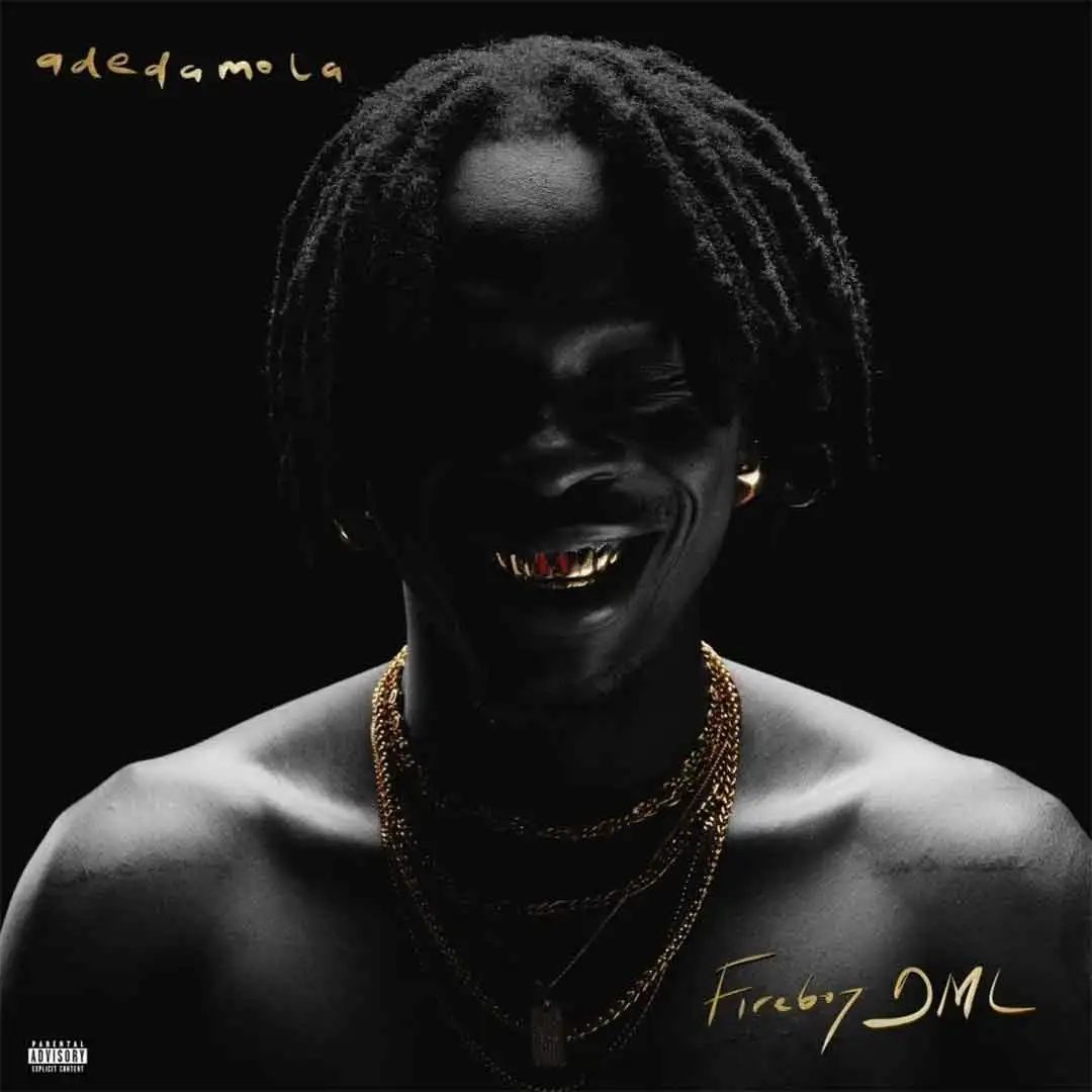 Fireboy DML Adedamola Album EP Fireboy DML Adedamola Album EP