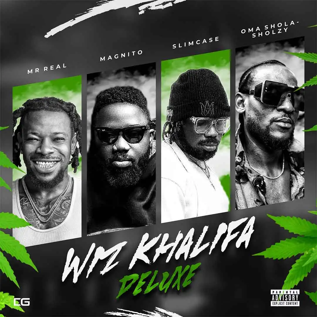 Mr Real Wiz Khalifa Deluxe ft Magnito Slimcase Sholzy West Mr Real Wiz Khalifa Deluxe ft Magnito Slimcase Sholzy West