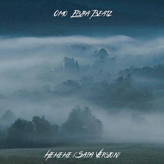 Omo Ebira Beatz – Hehehe Sapa Version