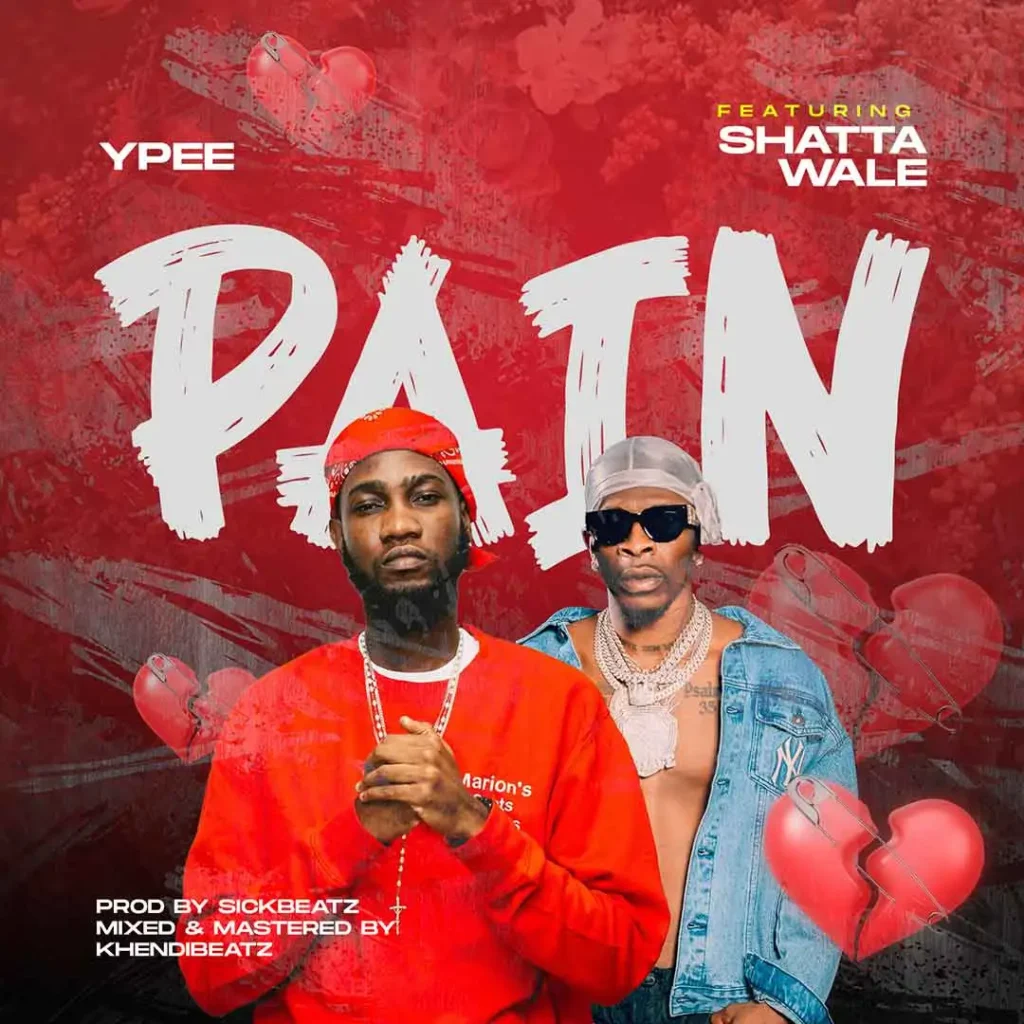 Ypee Pain Ft. Shatta Wale