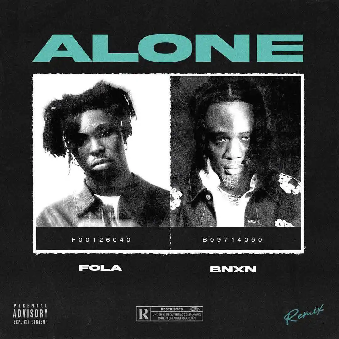 Fola Alone Remix ft BNXN fka Buju