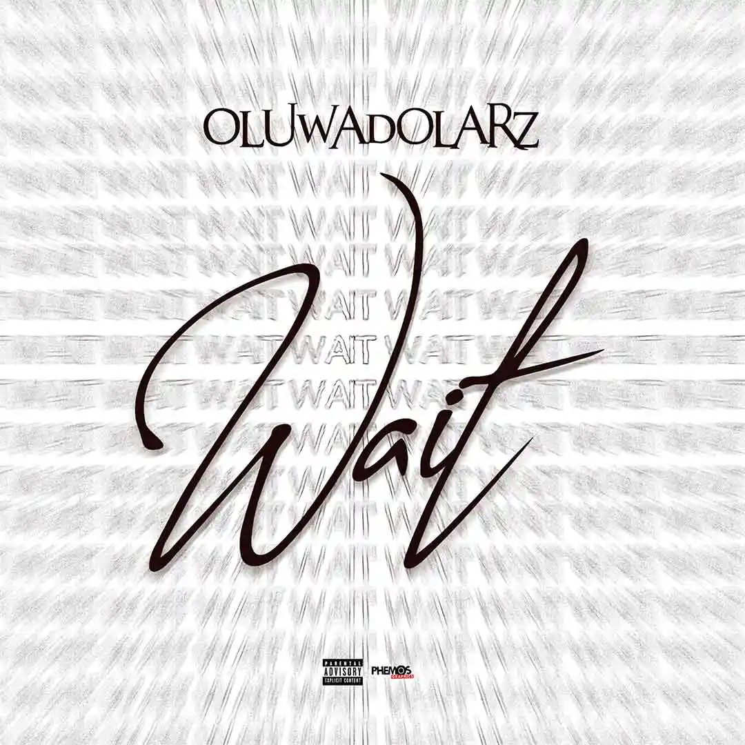 Oluwadolarz Wait