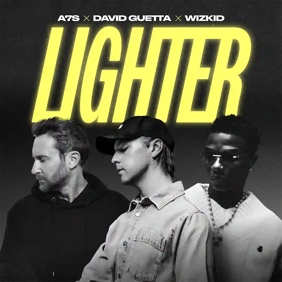 Lighter by A7S ft. David Guetta, Wizkid