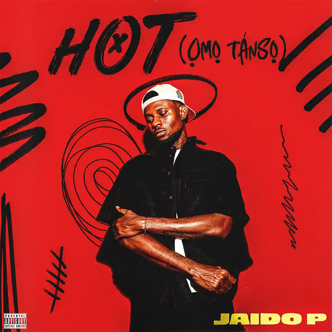 Hot (Omo Tanso) by Jaido P