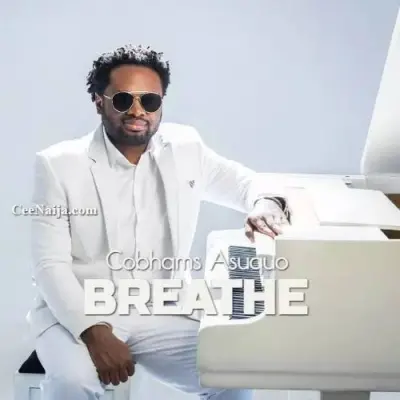 Cobhams Asuquo &ndash; Breathe Mp3 Download