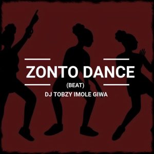 DJ Tobzy Imole Giwa &ndash; ZonTo Dance Beat Mp3 Download