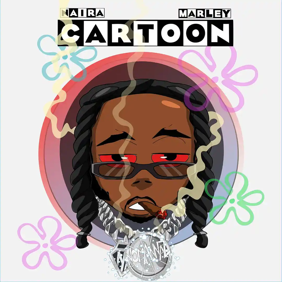 Naira Marley &ndash; Cartoon Mp3 Download