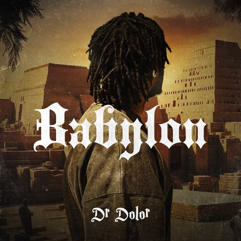 Dr Dolor &ndash; Babylon Mp3 Download